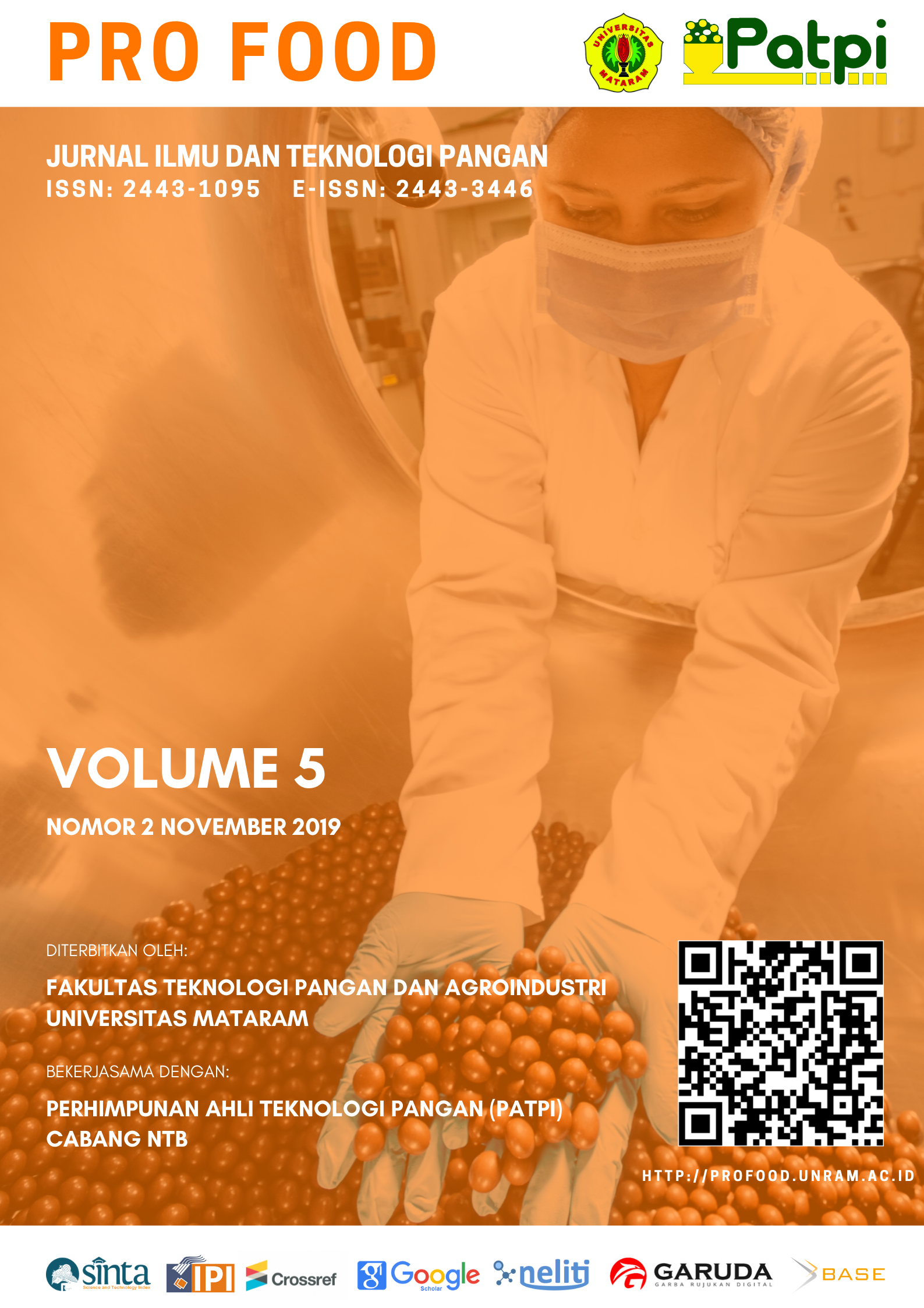 					View Vol. 5 No. 2 (2019): Pro Food (Jurnal Ilmu dan Teknologi Pangan)
				